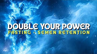 FASTING and Semen RETENTION BENEFITS: A Life-Changing Combination