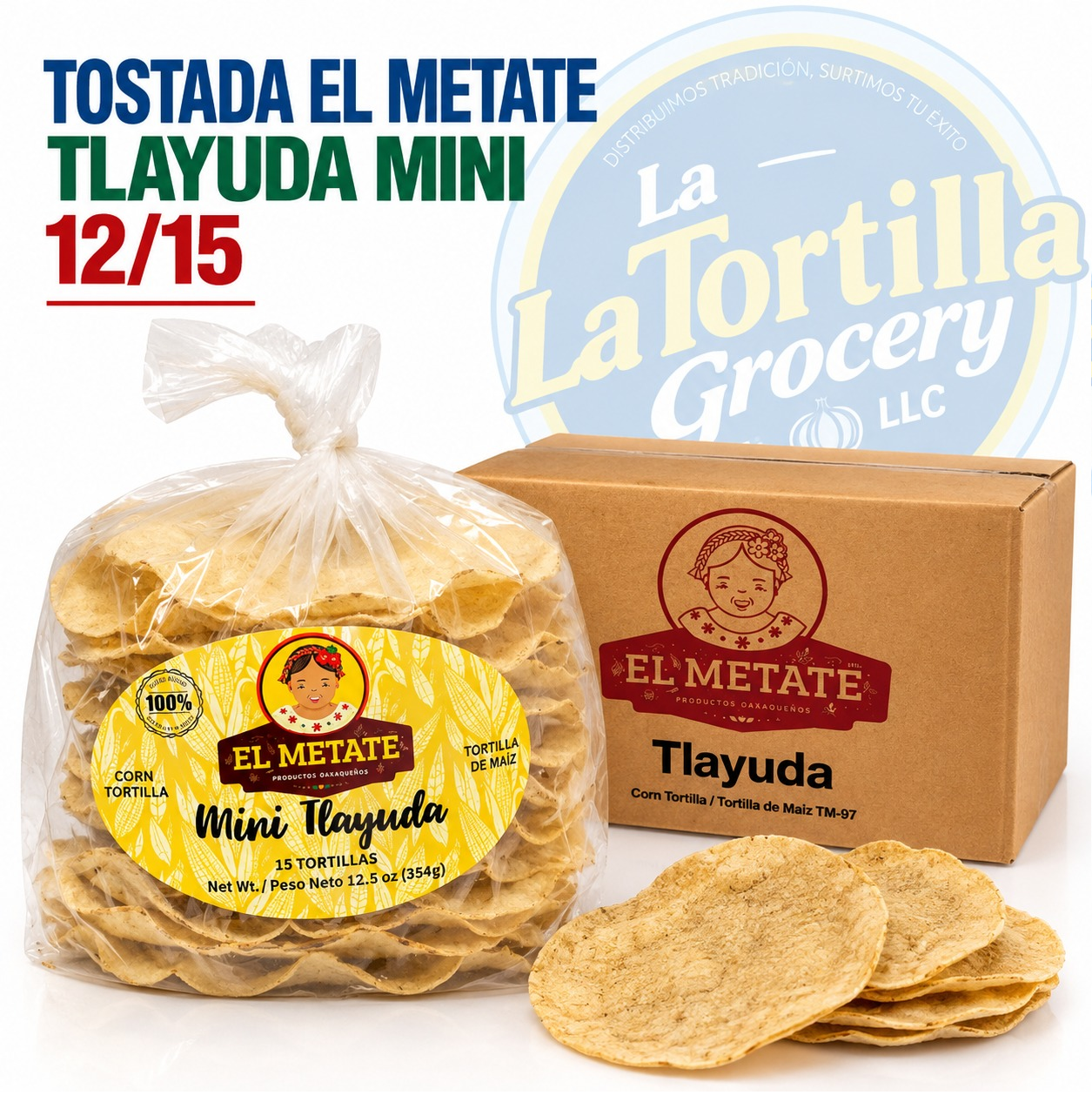 TOSTADA EL METATE TLAYUDA MINI  12/15