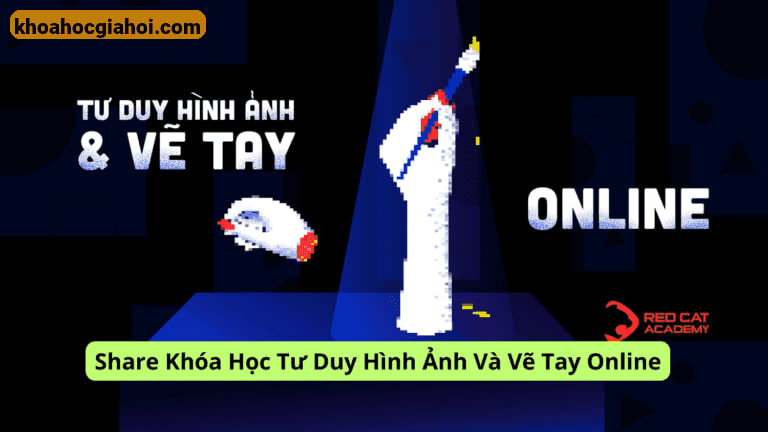 Khóa Học Tư Duy Hình Ảnh Và Vẽ Tay Online Cùng Red Cat Academy
