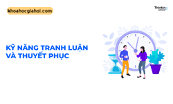 Kỹ Năng Tranh Luận Và Thuyết Phục Thinkingschool