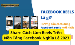 Khóa Học Xây Kênh Reels Nghĩa Lê Ktln