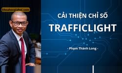 Khóa Học Cải Thiện Chỉ Số Trafficlight Cùng Phạm Thành Long Khóa Học Cải Thiện Chỉ Số Trafficlight Cùng Phạm Thành Long