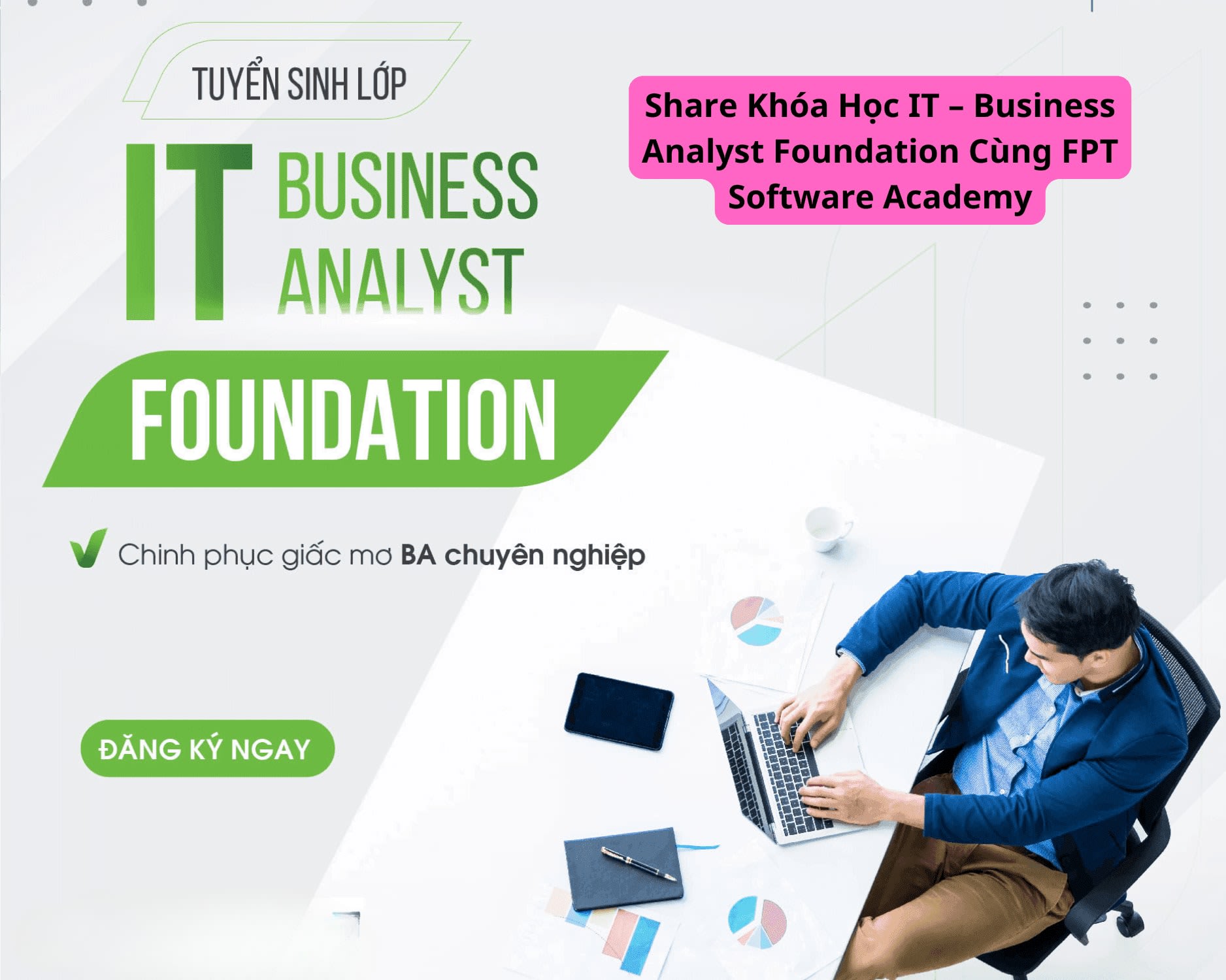 Khóa Học IT – Business Analyst Foundation Cùng Fpt Software Academy