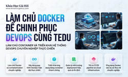 Làm Chủ Docker Để Chinh Phục Devops Cùng Tedu