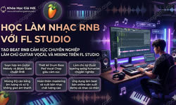 Học Làm Nhạc Rnb Với FL Studio