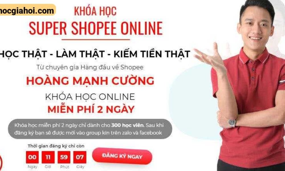 Khóa Học Super Shopee 2021 Offline – Hoàng Mạnh Cường