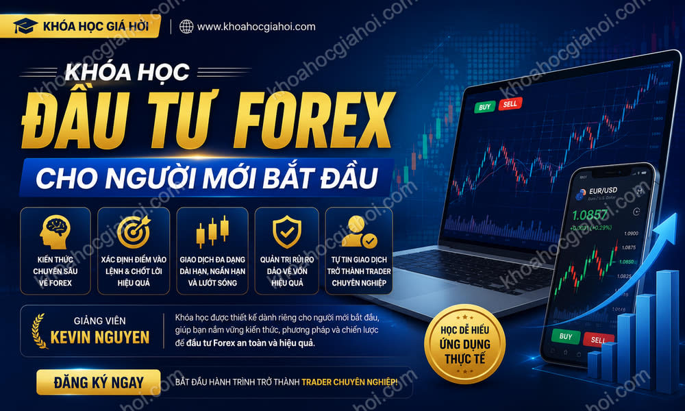 Khoá Học Đầu Tư Forex Cho Người Mới Bắt Đầu