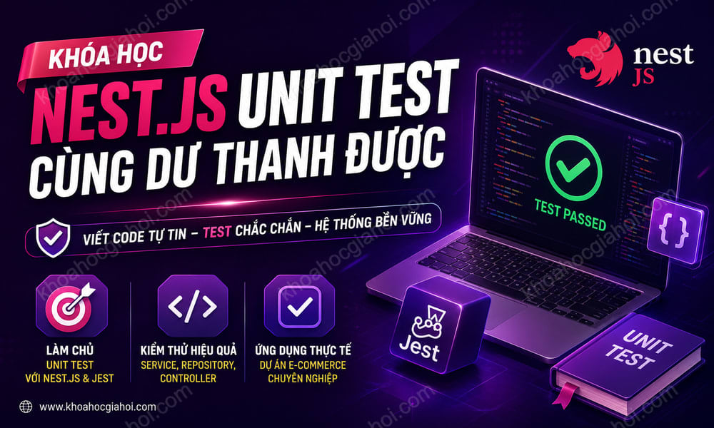 Khóa Học Nest.js Unit Test Cùng Dư Thanh Được