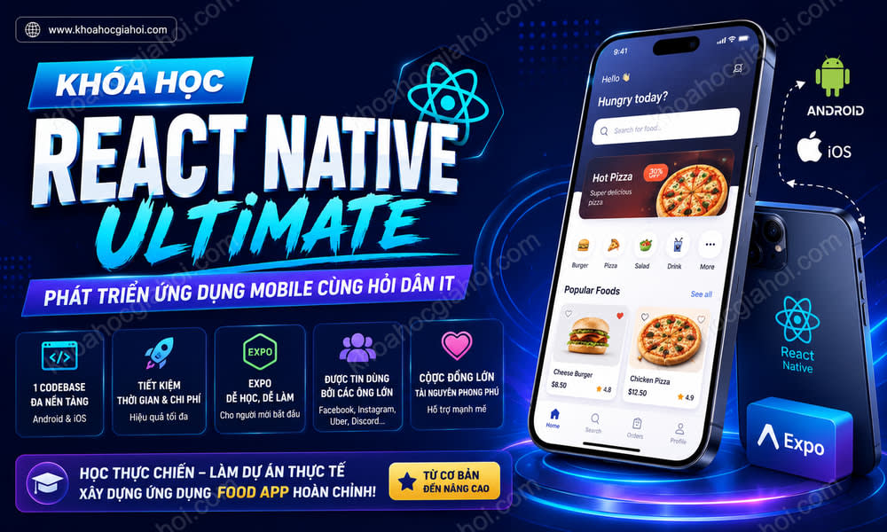 Khóa Học React Native Ultimate - Phát Triển Ứng Dụng Mobile Cùng Hỏi Dân IT