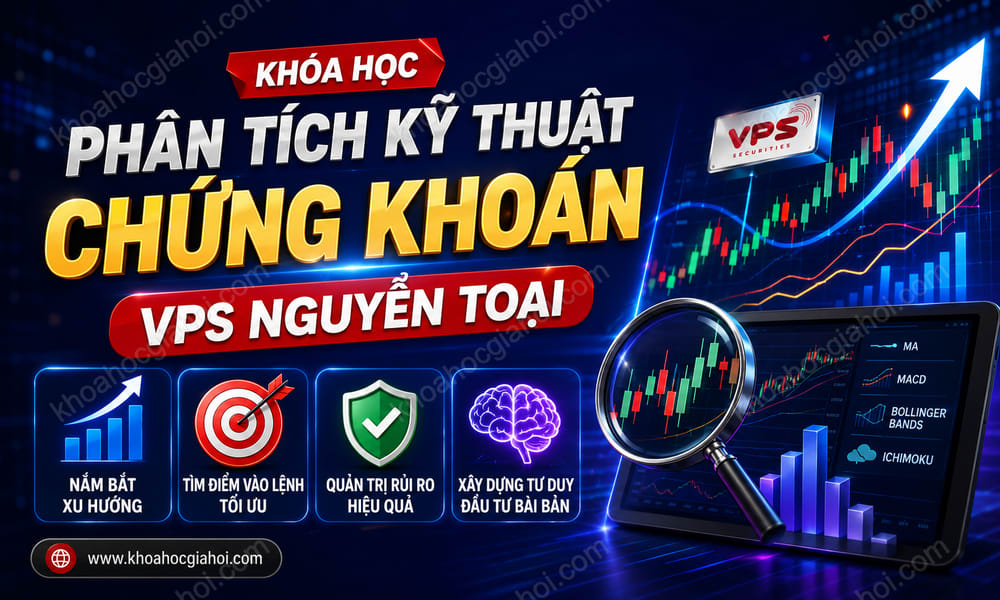 Khoá Học Phân Tích Kỹ Thuật Chứng Khoán Vps Nguyễn Toại
