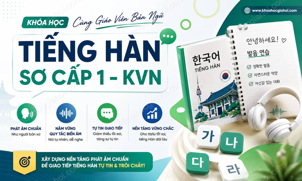 Khóa Học Tiếng Hàn Sơ Cấp 1 - Kvn