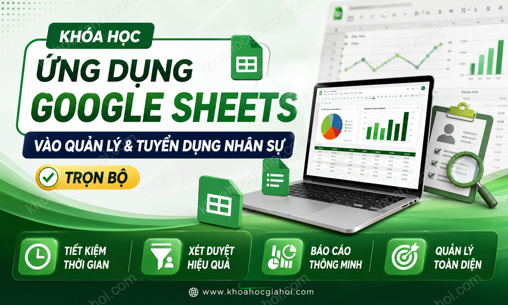 Khóa Học Ứng Dụng Google Sheets Vào Quản Lý Và Tuyển Dụng Nhân Sự (trọn Bộ)