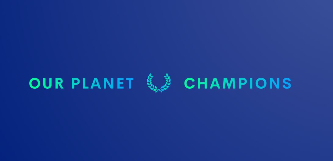 Champions of Our Planet