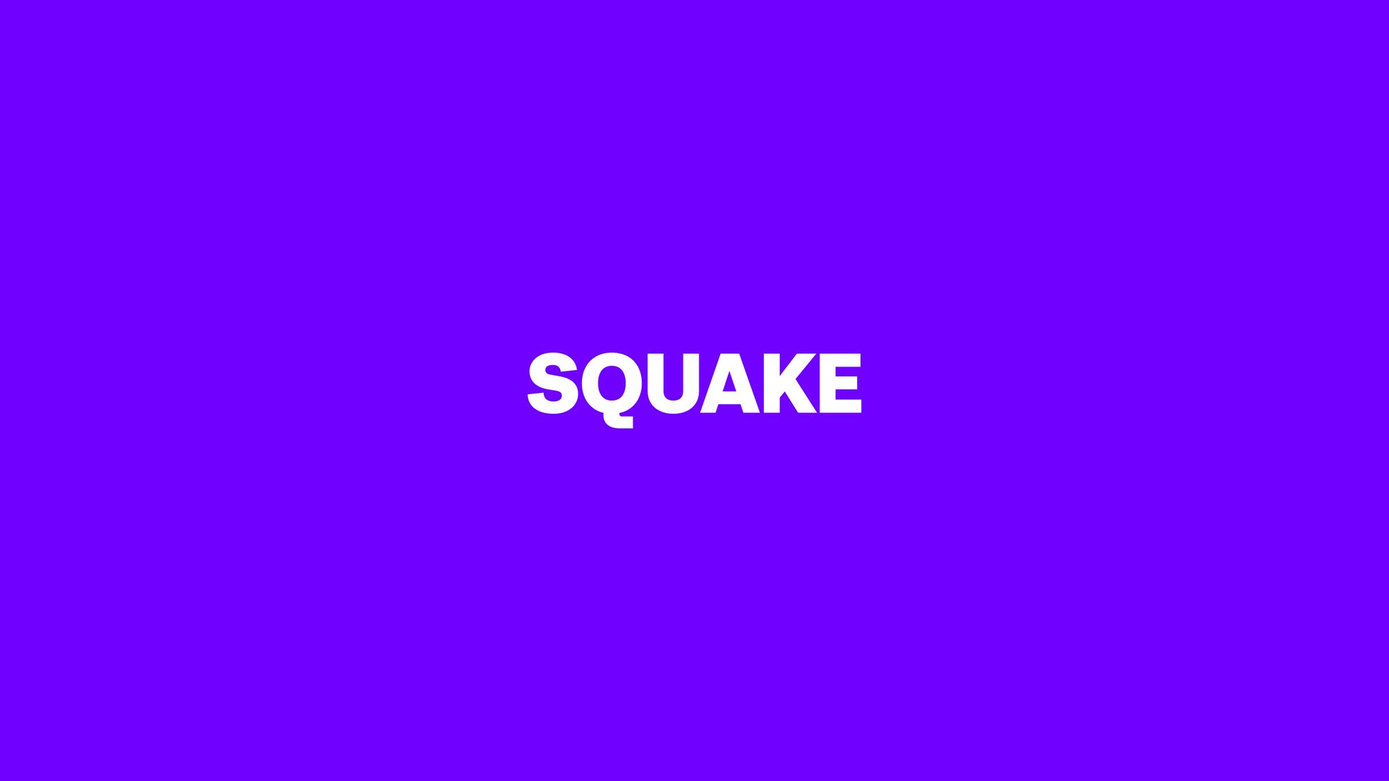 SQUAKE