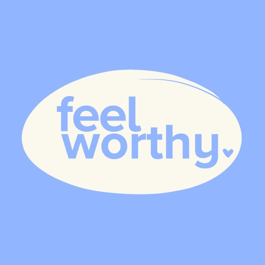 Feel worthy Feel worthy