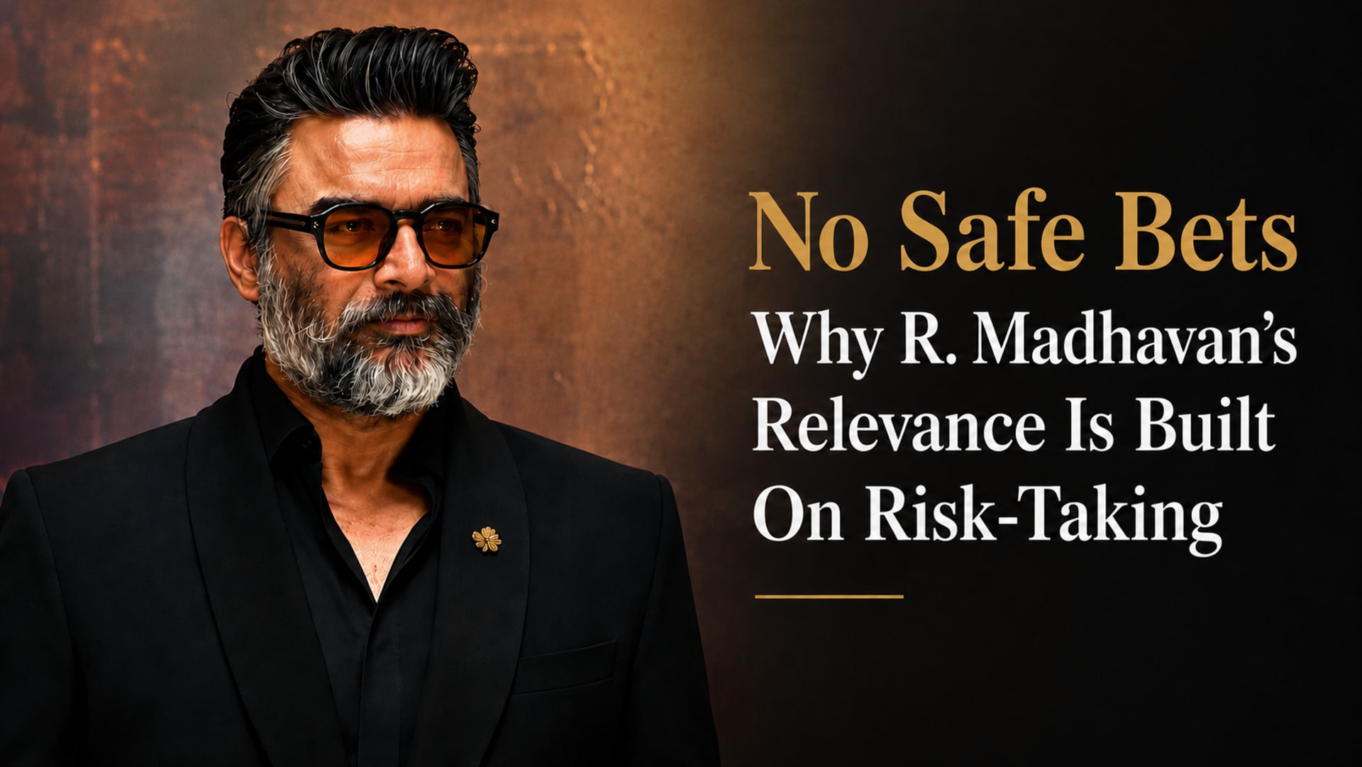 No Safe Bets: Why R. Madhavan’s Relevance Is Built On Risk-Taking