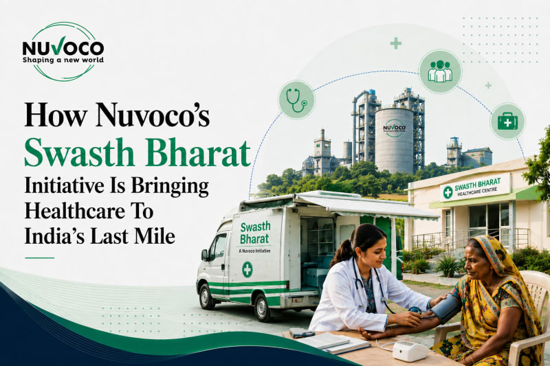 How Nuvoco's Swasth Bharat Initiative Is Bringing Healthcare To India's Last Mile