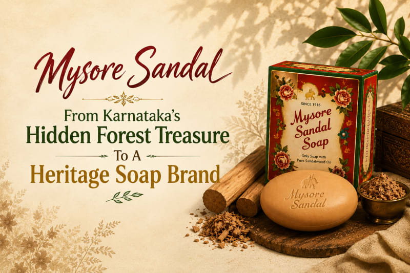 Mysore Sandal: From Karnataka’s Hidden Forest Treasure To A Heritage Soap Brand