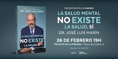 El Dr. José Luis Marín presenta su nuevo libro en Madrid: “La Salud Mental no existe. La salud sí”