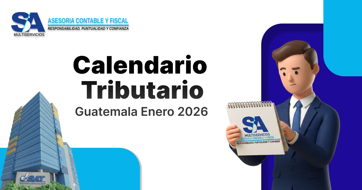 Calendario Tributario Guatemala Enero 2026: Vencimientos y Obligaciones Fiscales