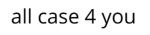 All Case 4 You לוגו