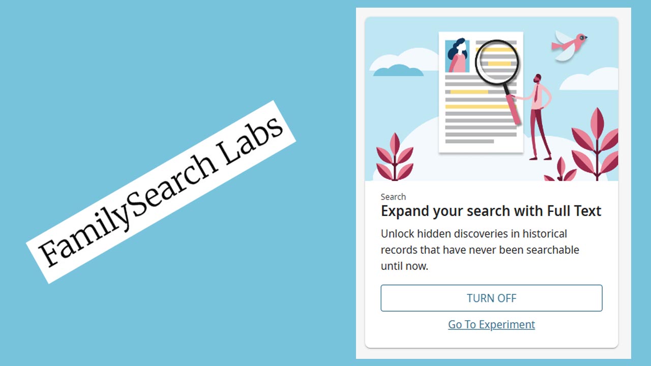 FamilySearch Full Text Search: Why aren't you using it?