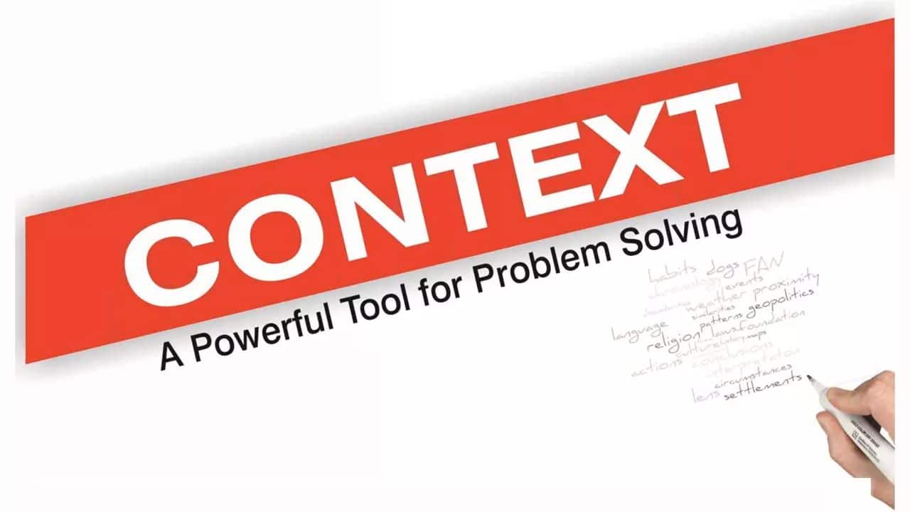 Context: A Powerful Tool for Problem Solving (a 2021 Reisinger Lecture)
