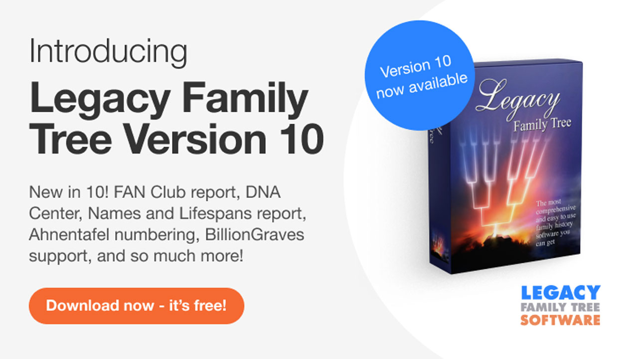 What's New in Legacy Family Tree 10