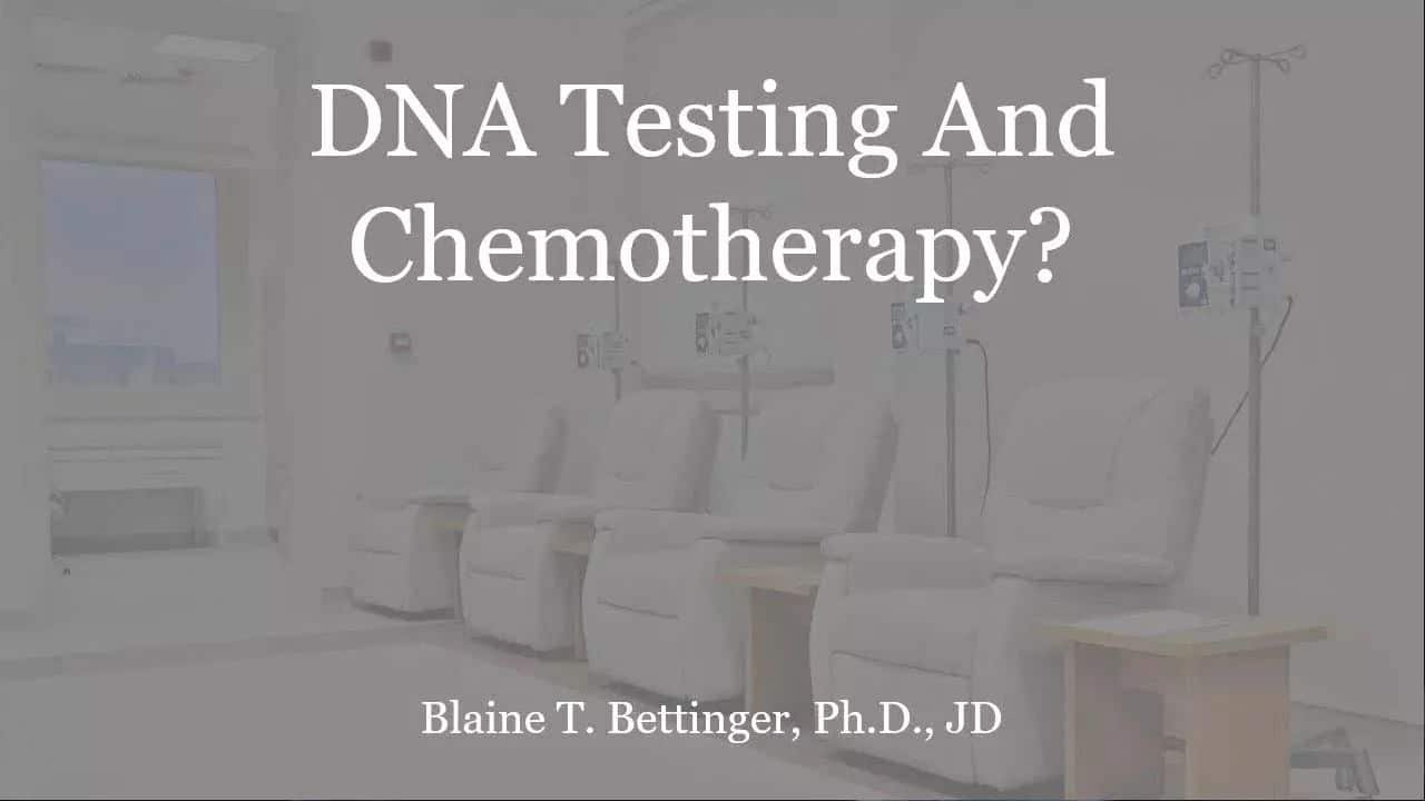 DNA Testing and Chemotherapy?