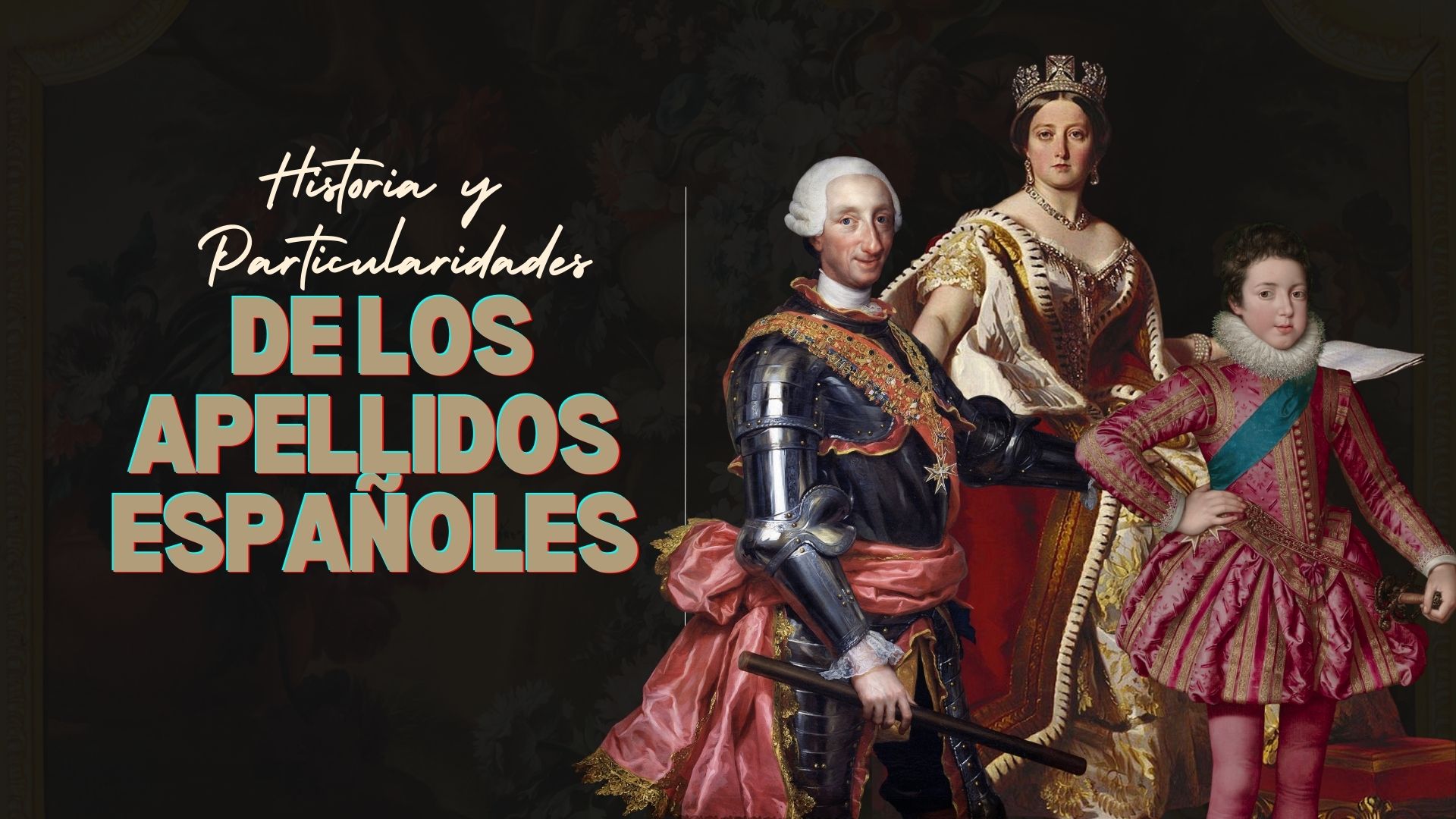 ¿Cómo se deletrea tu Apellido? Historia y Particularidades de los Apellidos Españoles