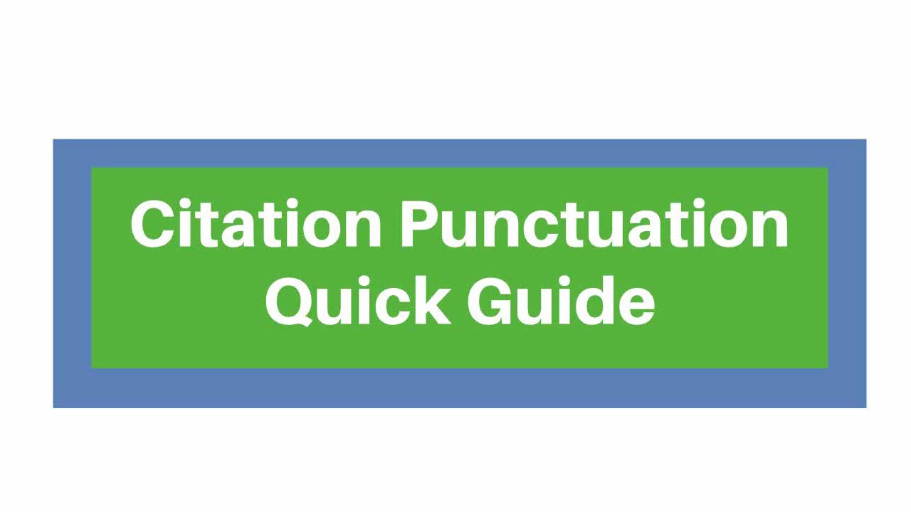 Citation Punctuation Quick Guide