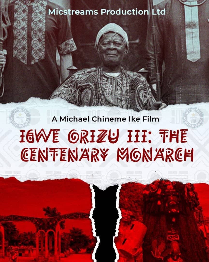 Filmmaker Michael Chineme Ike Unveils Documentary on Africa’s Longest-Reigning Monarch Igwe Orizu III of Nnewi Anambra State