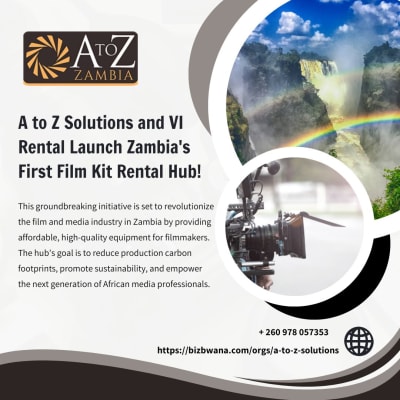 Exciting new partnership: A to Z Solutions and VI Rental launch Zambia's first Film Kit Rental Hub! image