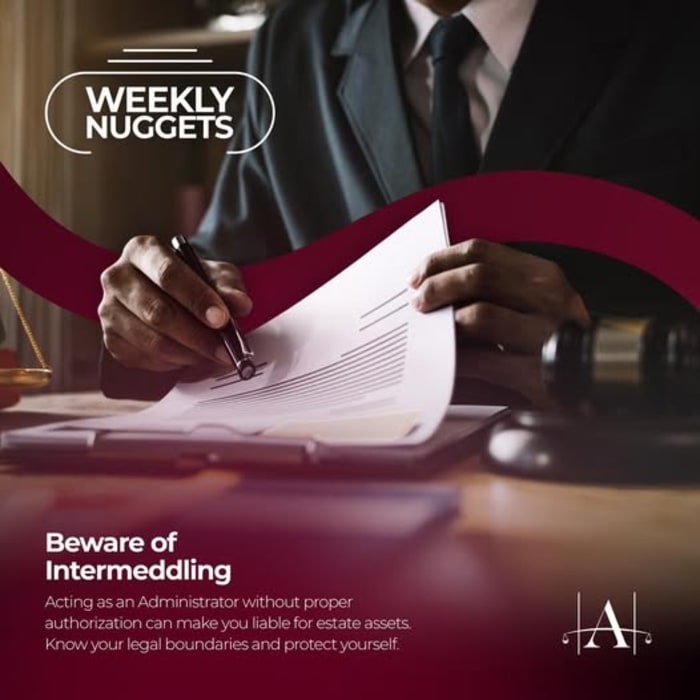 Beware of Intermeddling: protect your rights and interests