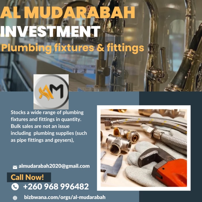 Plumbing fixtures and fittings are  supplied by Al Mudarabah Investment Ltd in Kitwe, Zambia. 