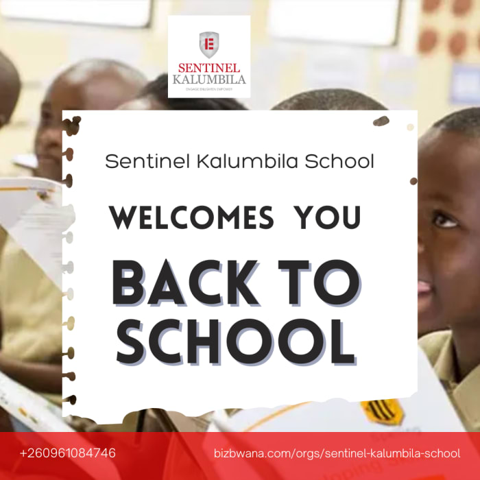 Sentinel Kalumbila welcomes you back to school