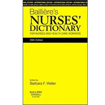 Bailliere’s Nurses’ Dictionary, International Edition: for Nurses and Healthcare Workers 26th image
