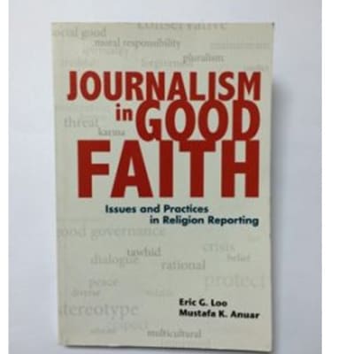 Journalism In Good Faith Issues And Practices In Religion Reporting image