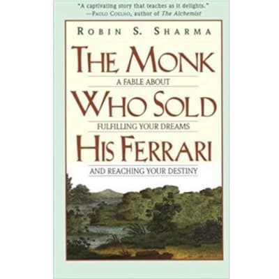 The Monk Who Sold His Ferrari:A Fable About Fulfilling Your Dreams & Reaching Your Destiny image