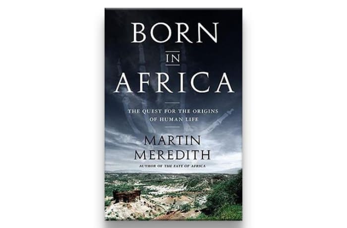 Born in Africa:  The Quest for the Origins of Human Life 