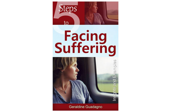 5 Steps to Facing Suffering