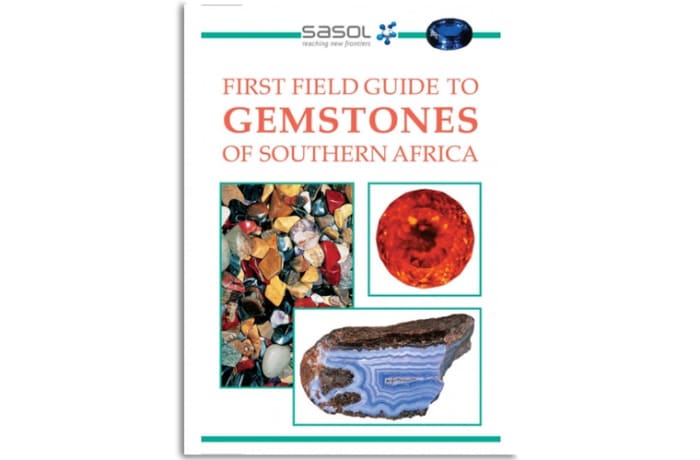 Sasol First Field Guide to Gemstones of Southern Africa