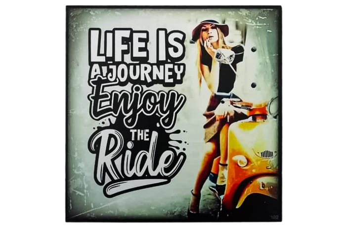 Wall Art  - Life Is a Journey, Enjoy the Ride