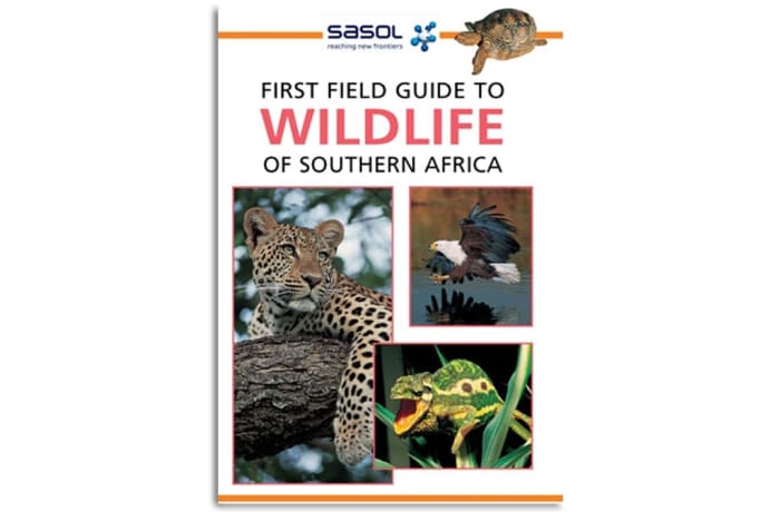 Sasol  First Field Guide to Wildlife of Southern Africa 