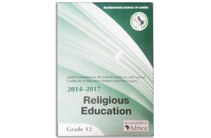 Secondary School Religious Education Examination past Papers 2014-2017 Grade 12