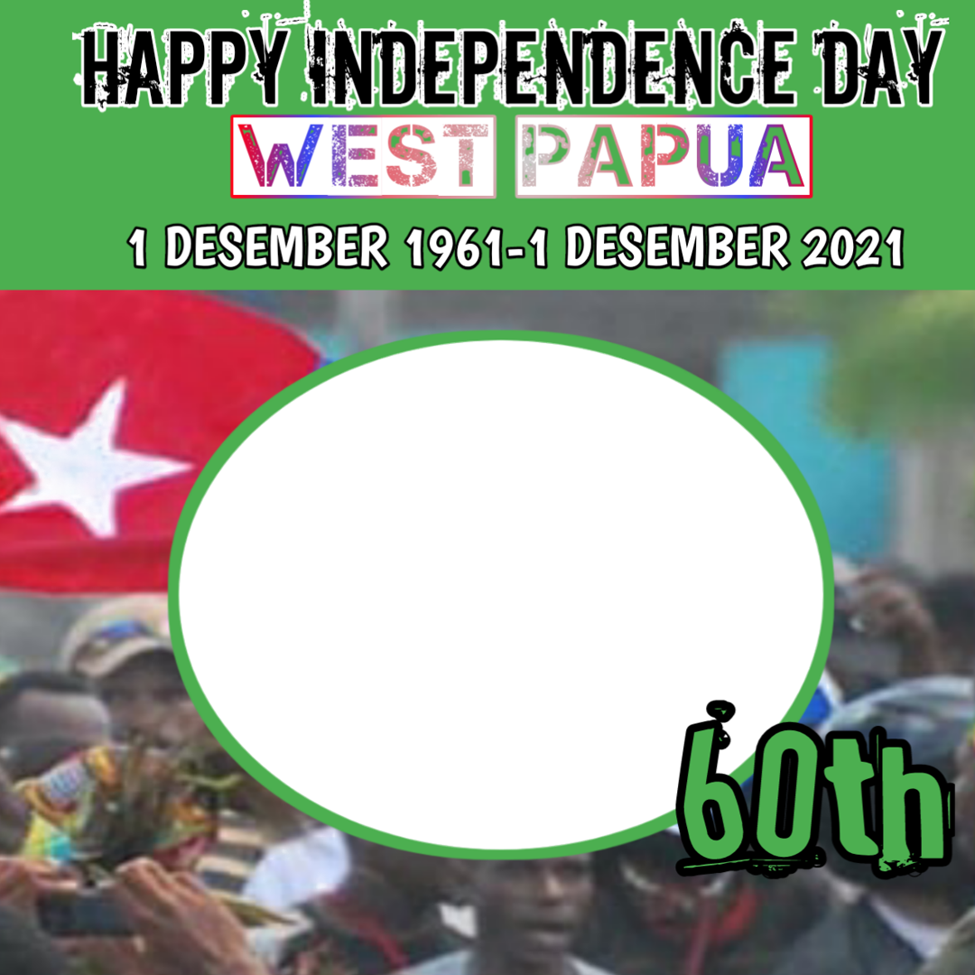 Twibbon untuk Selamat Hari Kemerdekaan Papua FREE buatan EPIT H Magai