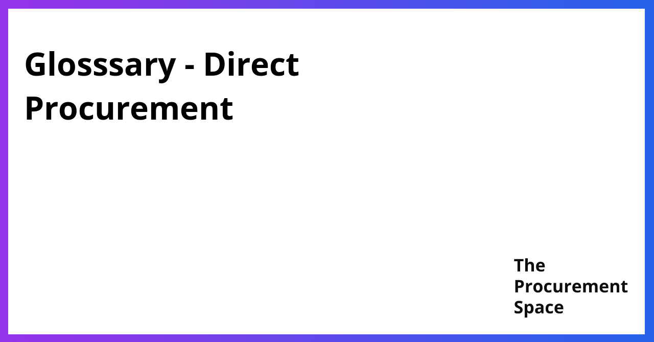 What is Direct Procurement? | The Procurement Space