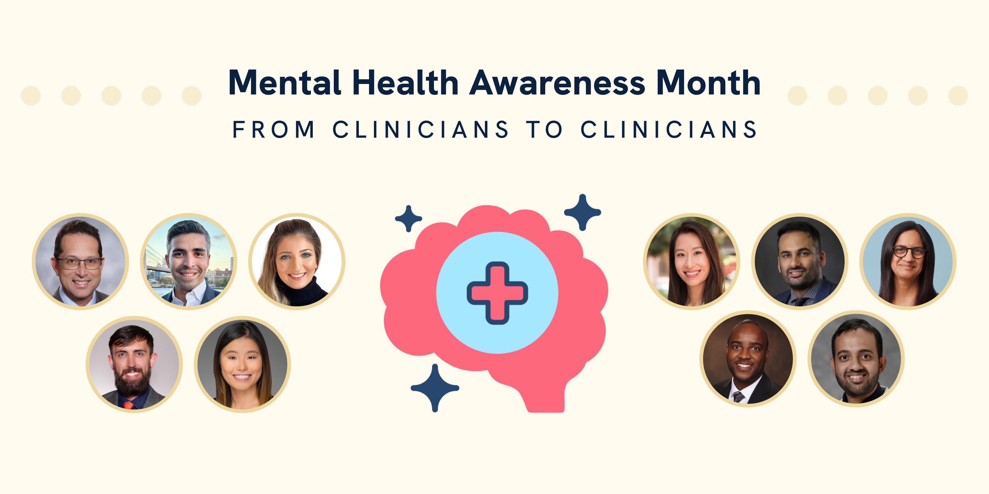 Mental Health Awareness Month: From Clinicians to Clinicians Article hero image