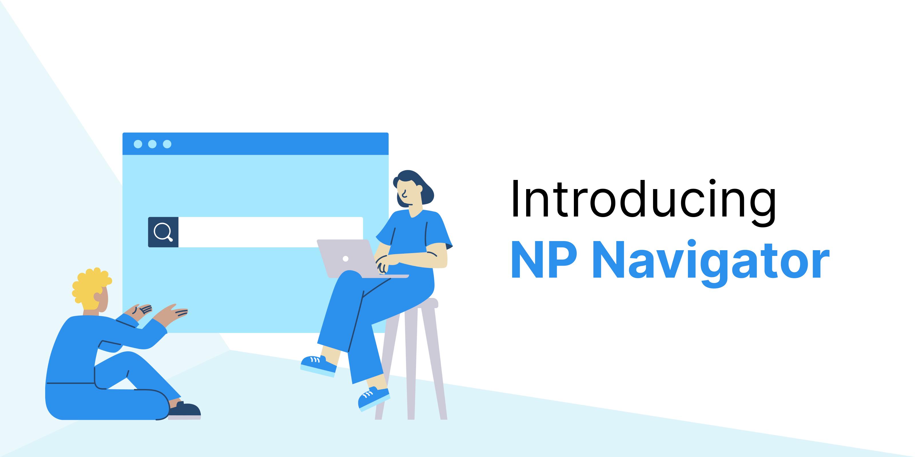 Introducing NP Navigator Article hero image