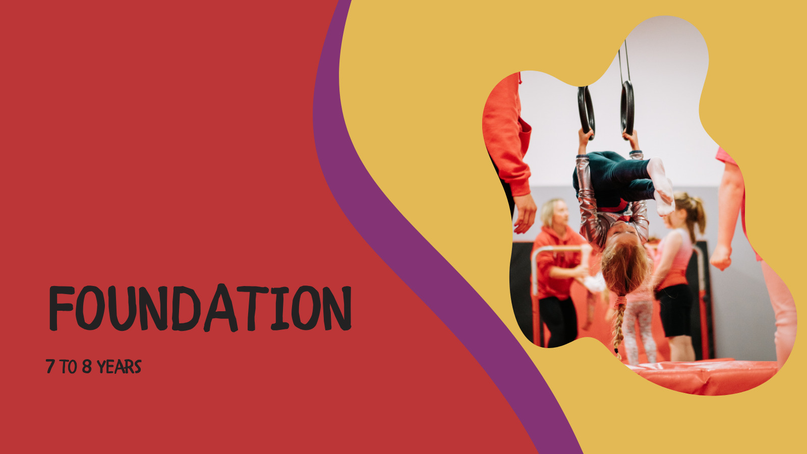 Foundation (7-8 years)